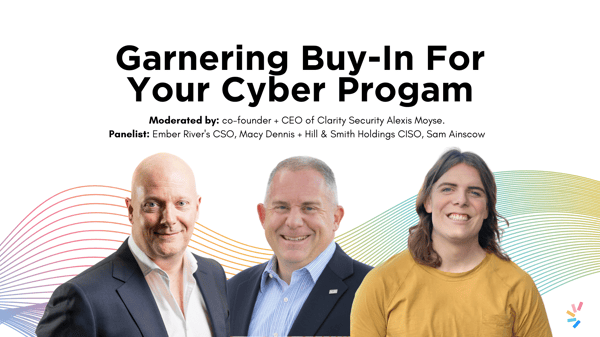Garnering Buy-In For Your Cyber Program